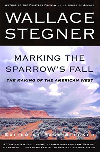 Beispielbild fr Marking the Sparrow's Fall: The Making of the American West zum Verkauf von Wonder Book