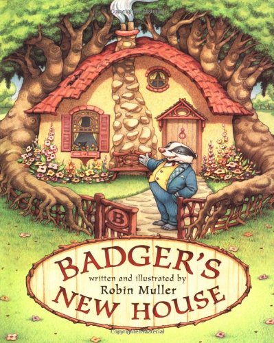 9780805063837: Badger's New House (Books for Young Readers)