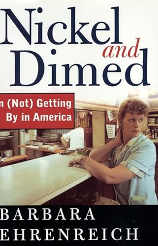 Stock image for Nickel and Dimed: On (Not) Getting By in America for sale by Your Online Bookstore