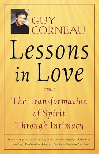 Beispielbild fr Lessons In Love: The Transformation of Spirit Through Intimacy zum Verkauf von Ergodebooks