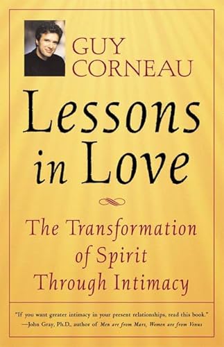 Stock image for Lessons In Love: The Transformation of Spirit Through Intimacy for sale by Ergodebooks