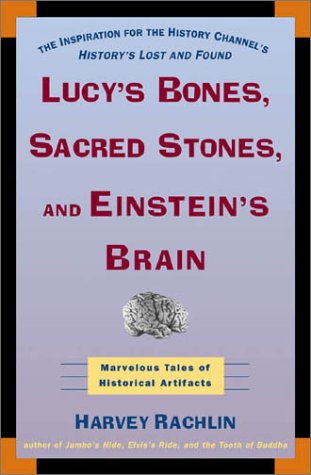 Stock image for Lucy's Bones, Sacred Stones, & Einstein's Brain for sale by Libereso