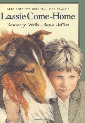 9780805064230: Lassie Come-home: Eric Knight's Original 1938 Classic