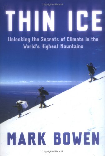 Imagen de archivo de Thin Ice: Unlocking the Secrets of Climate in the World's Highest Mountains (John MacRae Books) a la venta por SecondSale