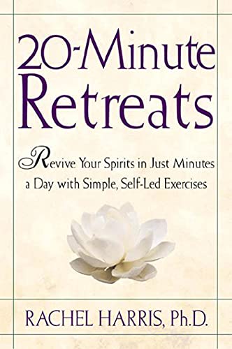 Beispielbild fr 20-Minute Retreats: Revive Your Spirit in Just Minutes a Day with Simple, Self-Led Practices zum Verkauf von Wonder Book