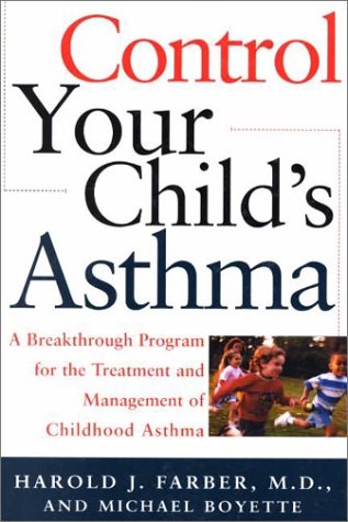 Stock image for Control Your Child's Asthma : A Breakthrough Program for the Treatment and Management of Childhood Asthma for sale by Better World Books