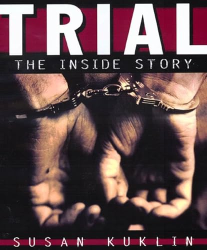 Trial: The Inside Story (9780805064575) by Kuklin, Susan