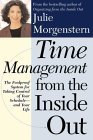 Imagen de archivo de Time Management from the Inside Out: The Foolproof System for Taking Control of Your Schedule and Your Life a la venta por SecondSale