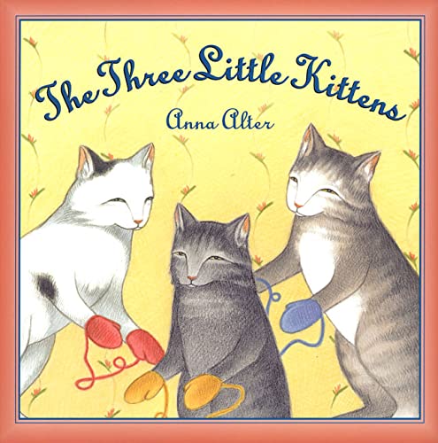 Stock image for The Three Little Kittens for sale by Orion Tech