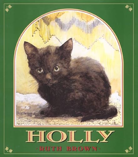 Beispielbild fr Holly : The True Story of a Cat zum Verkauf von Better World Books