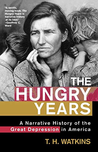 Imagen de archivo de The Hungry Years : A Narrative History of the Great Depression in America a la venta por Better World Books