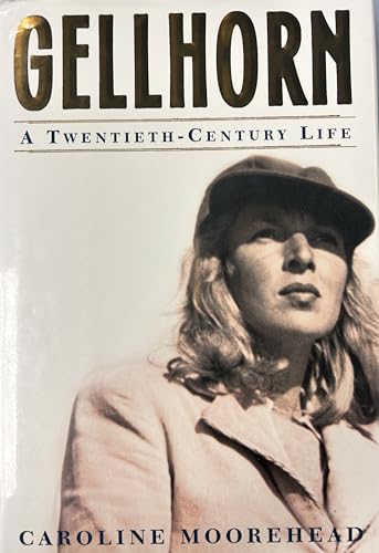 9780805065534: Gellhorn: A Twentieth-Century Life