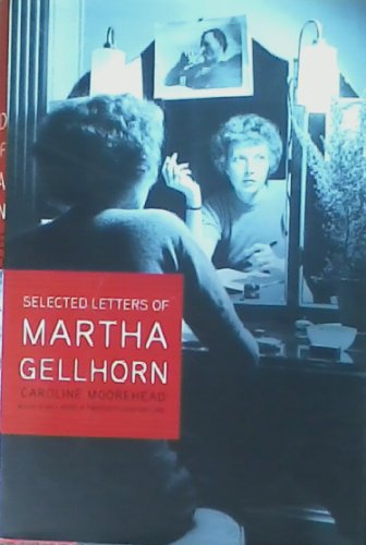 Beispielbild fr Selected Letters of Martha Gellhorn zum Verkauf von ThriftBooks-Dallas