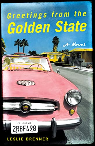 Beispielbild fr Greetings from the Golden State : A Novel zum Verkauf von Better World Books