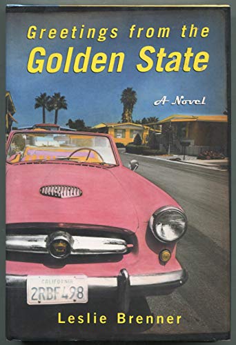 Stock image for Greetings from the Golden State: A Novel for sale by Redux Books