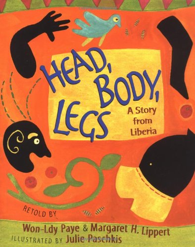 Stock image for Head, Body, Legs: A Story from Liberia for sale by SecondSale