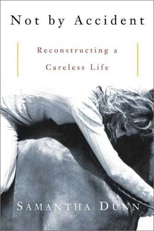 9780805065855: Not by Accident: Reconstructing a Careless Life