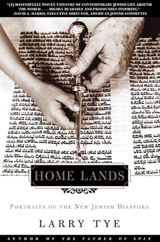 Home Lands: Portraits of the New Jewish Diaspora (9780805065916) by Tye, Larry