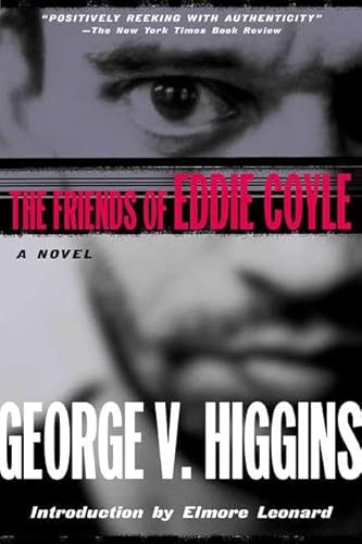 Imagen de archivo de The Friends of Eddie Coyle: A Novel (John MacRae Books) a la venta por SecondSale