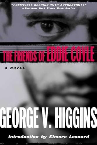 Stock image for The Friends of Eddie Coyle: A Novel (John MacRae Books) for sale by Ergodebooks