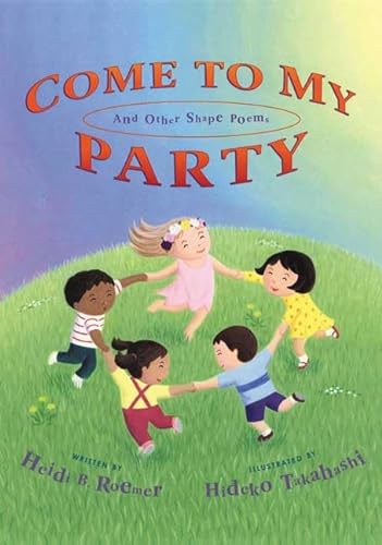 Stock image for Come to My Party and Other Shape Poems for sale by Better World Books