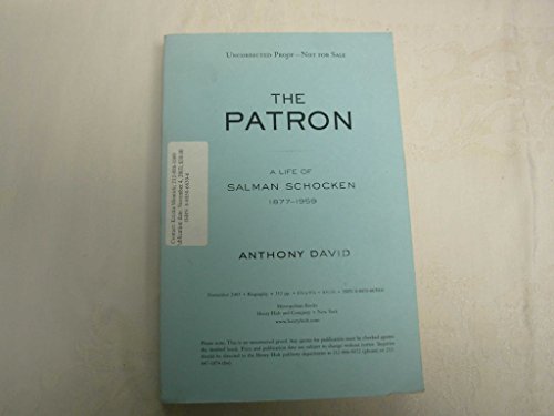9780805066302: The Patron: A Life of Salman Schocken, 1877-1959