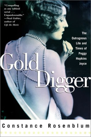 Imagen de archivo de Gold Digger: The Outrageous Life and Times of Peggy Hopkins Joyce a la venta por HPB Inc.