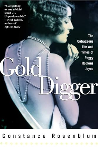 Stock image for Gold Digger : The Outrageous Life and Times of Peggy Hopkins Joyce for sale by Better World Books