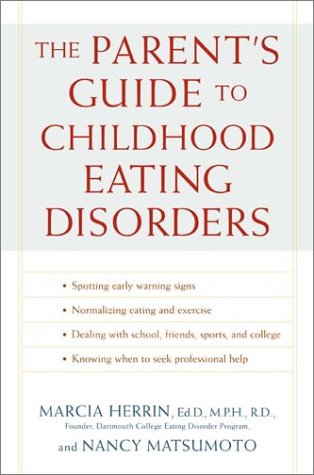 Stock image for The Parent's Guide to Childhood Eating Disorders for sale by Bookmans