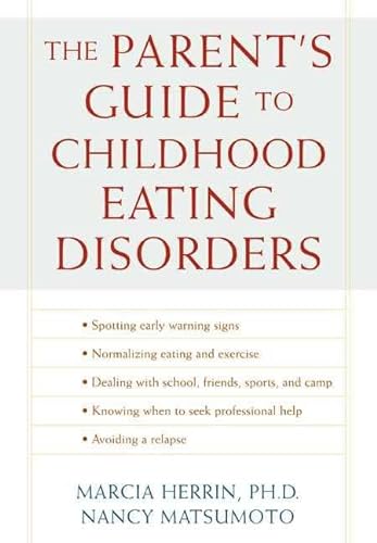 Stock image for The Parent's Guide to Childhood Eating Disorders for sale by HPB-Diamond