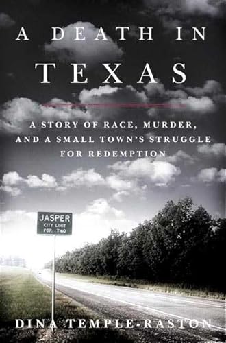 Stock image for A Death in Texas: A Story of Race, Murder and a Small Town's Struggle for Redemption for sale by Jenson Books Inc