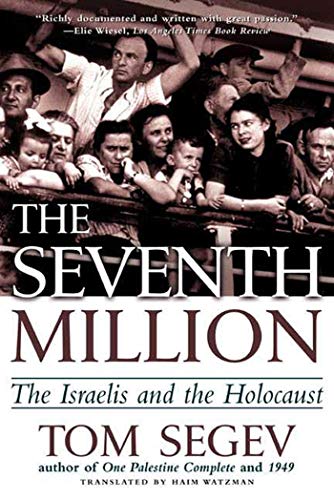 Stock image for The Seventh Million: The Israelis and the Holocaust for sale by Textbooks_Source