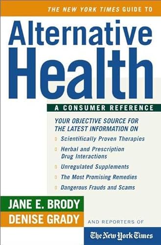 9780805067439: The New York Times Guide to Alternative Health