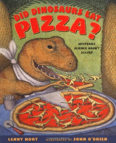 Beispielbild fr Did Dinosaurs Eat Pizza? : Mysteries Science Hasn't Solved zum Verkauf von Better World Books