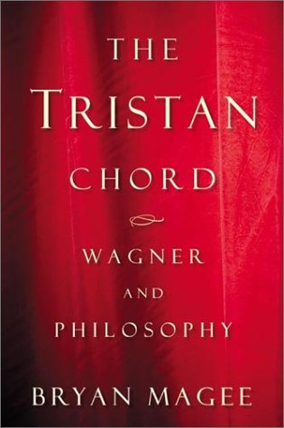 Stock image for The Tristan Chord: Wagner and Philosophy for sale by Goodwill