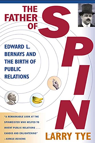 9780805067897: Father Of Spin: Edward L. Bernays & the Birth of Public Relations