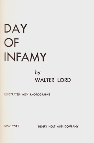 Beispielbild fr Day of Infamy : The Classic Account of the Bombing of Pearl Harbor zum Verkauf von Better World Books