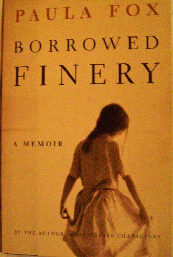9780805068153: Borrowed Finery: A Memoir