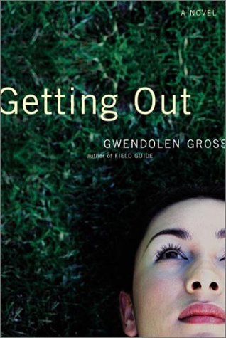 Beispielbild fr Getting Out : A Novel zum Verkauf von Better World Books
