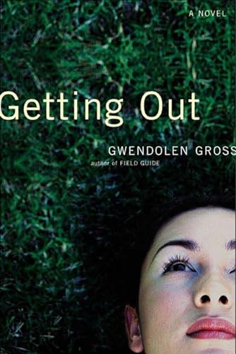 Stock image for Getting Out : A Novel for sale by Better World Books