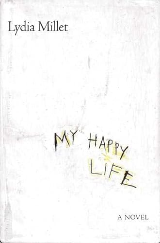 Imagen de archivo de My Happy Life: A Novel a la venta por SecondSale