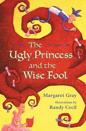 Beispielbild fr The Ugly Princess and the Wise Fool zum Verkauf von Better World Books