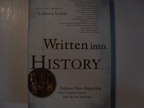 9780805068498: Written into History: Pulitzer Prize Reporting of the Twentieth Century from The New York Times