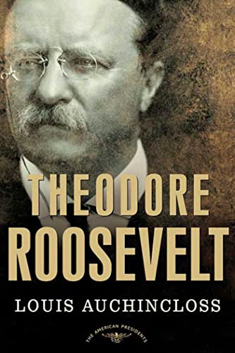 Beispielbild fr Theodore Roosevelt: The American Presidents Series: The 26th President, 1901-1909 zum Verkauf von SecondSale