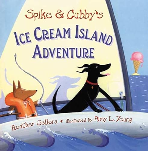 Stock image for Spike and Cubby's Ice Cream Island Adventure for sale by Better World Books
