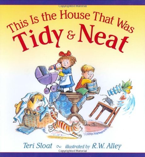Stock image for This Is the House That Was Tidy and Neat for sale by Your Online Bookstore