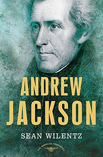 9780805069259: Andrew Jackson: The American Presidents Series: The 7th President, 1829-1837