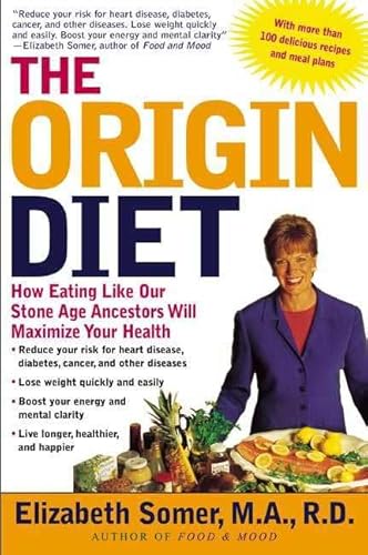 Stock image for Origin Diet: How Eating Like Our Stone Age Ancestors Will Maximize Your Health for sale by BookHolders