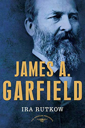 Beispielbild fr James A. Garfield : The American Presidents Series: the 20th President 1881 zum Verkauf von Better World Books