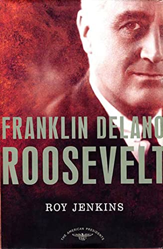 Imagen de archivo de Franklin Delano Roosevelt: The American Presidents Series: The 32nd President, 1933-1945 a la venta por SecondSale